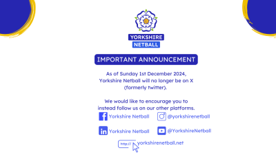 Important announcement - Yorkshire Netball on social media